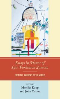 Kirjan kansi "Essays in Honor of Lois Parkinson Zamora"
