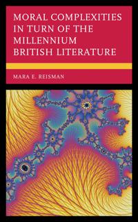 Bokomslag för "Moral Complexities in Turn of the Millennium British Literature"