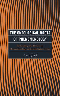 The Ontological Roots of Phenomenology