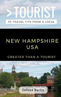 Greater Than a Tourist- New Hampshire USA