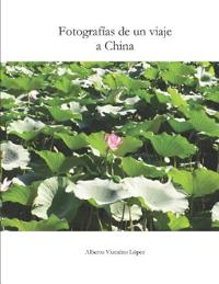 Fotografías de un viaje a China