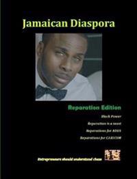 Jamaican Diaspora:Reparation Edition