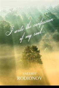 Bokomslag för "Book 1. I write the confession of my soul..."