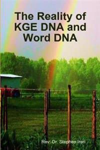 The Reality of KGE DNA and Word DNA