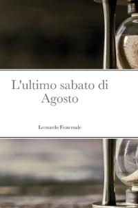 Kirjan kansi "L'ultimo sabato di Agosto"