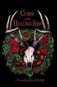 Curse of the Healing Kiss