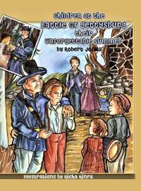 Bokomslag för "Children at the Battle of Gettysburg - Their Unforgettable Summer"