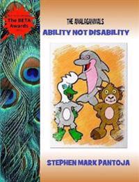 The Amalaganimals: Ability Not Disability