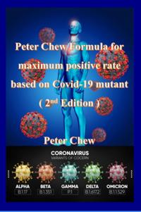Peter Chew Formula for maximum positive rate based on Covid-19 mutant (2nd Edition)