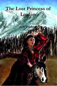The Lost Princess of Loulan