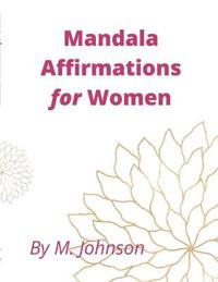 Mandala Affirmations for Women