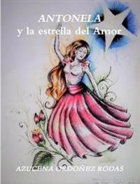 Bokomslag for "ANTONELA y la estrella del Amor"