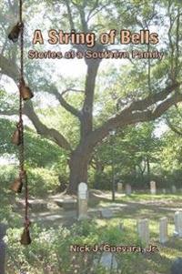 A String of Bells: Stories of a Southern Family