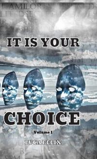 Bokomslag for "It Is Your Choice"
