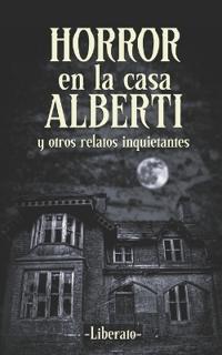 Horror en la casa Alberti