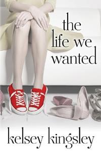 The Life We Wanted