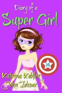 Diary of a Super Girl - Book 14