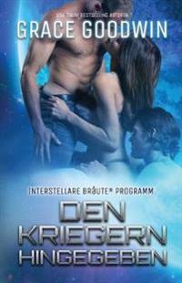 Den Kriegern hingegeben