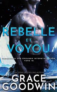 Rebelle et Voyou