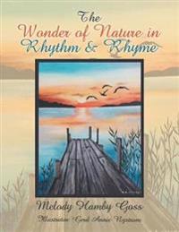 The Wonder of Nature in Rhythm & Rhyme