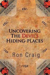 Bokomslag för "Uncovering the Devil's Hiding-Places"