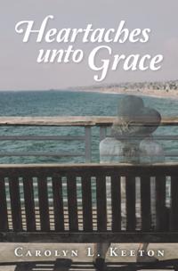 Heartaches Unto Grace