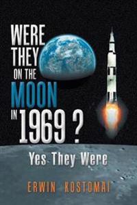 Bokomslag för "Were They on the Moon in 1969 ?"
