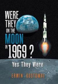 Bokomslag för "Were They on the Moon in 1969 ?"