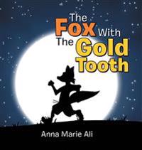 The Fox with the Gold Tooth