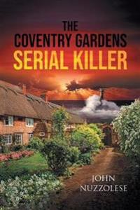 Bokomslag för "The Coventry Gardens Serial Killer"