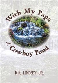 Bokomslag för "With My Papa at Cowboy Pond"