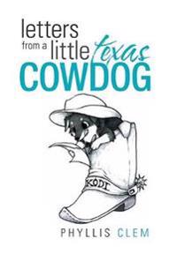 Bokomslag för "Letters from a Little Texas Cowdog"
