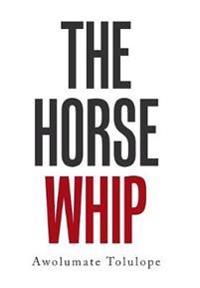 Kirjan kansi "The Horse Whip"
