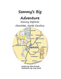 Sammy Explores Charlotte, North Carolina