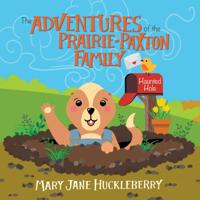 Adventures of the Prairie-Paxton Family