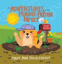 Adventures of the Prairie-Paxton Family