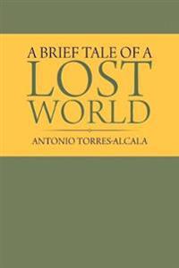 A Brief Tale of a Lost World
