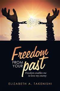 Bokomslag för "Freedom from Your Past"