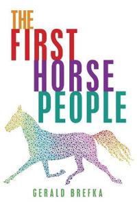 Bokomslag för "The First Horse People"
