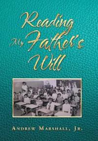 Reading My Father's Will