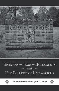 Germans - Jews - Holocausts and the Collective Unconscious