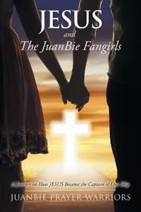 Bokomslag för "Jesus and the Juanbie Fangirls"