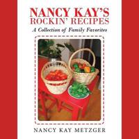 Nancy Kay's Rockin' Recipes