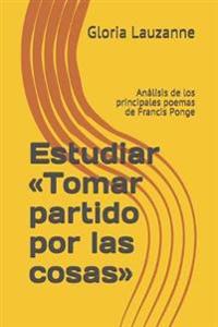 Estudiar Tomar partido por las cosas