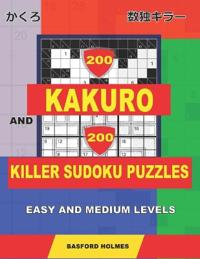 200 Kakuro and 200 Killer Sudoku puzzles. Easy and medium levels.