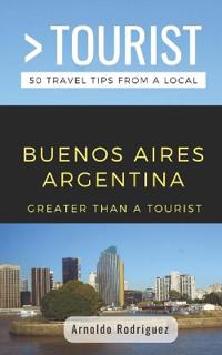 Greater Than a Tourist- Buenos Aires Argentina