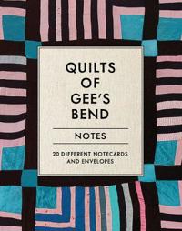 Quilts of Gee's Bend Notes
