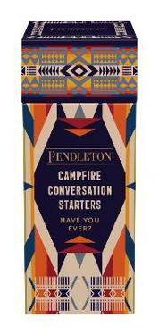 Pendleton Campfire Conversation Starters