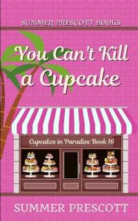 You Can't Kill A Cupcake