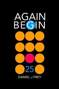 Again Begin 25